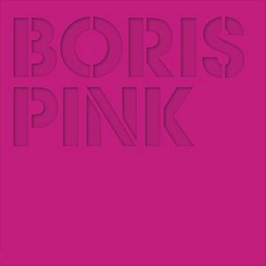 Boris / ボリス / PINK