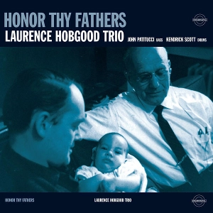 LAURENCE HOBGOOD / ローレンス・ホブグッド / HONOR THY FATHER