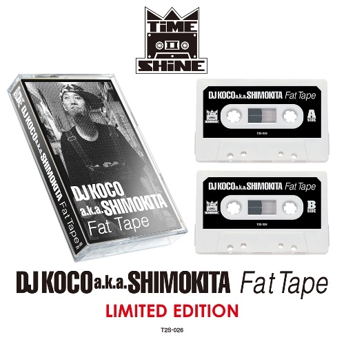 DJ KOCO aka SHIMOKITA / Fat Tape -LIMITED EDITION-