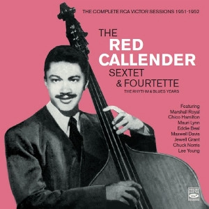 RED CALLENDER / レッド・カレンダー / COMPLETE RCA VICTOR SESSIONS 1951-1952