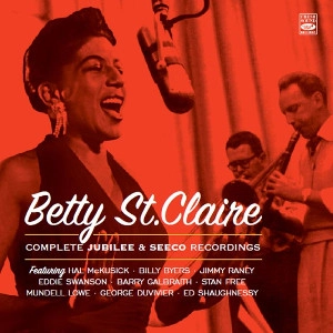 BETTY ST.CLAIRE / ベティ・セント・クレア / COMPLETE JUBILEE AND SEECO RECORDINGS