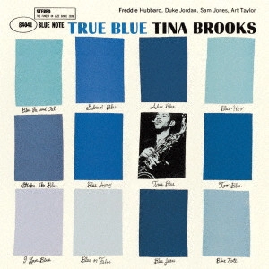 TINA BROOKS / ティナ・ブルックス / トゥルー・ブルー +2 / TRUE BLUE