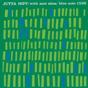 JUTTA HIPP / ユタ・ヒップ / ユタ・ヒップ・ウィズ・ズート・シムズ +2 / JUTTA HIPP WITH ZOOT SIMS