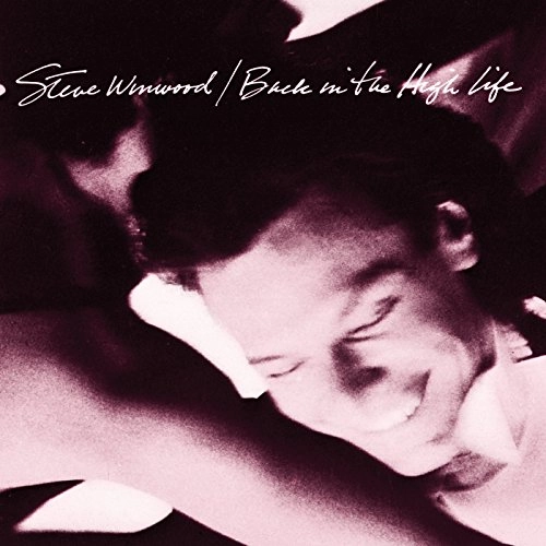 STEVE WINWOOD / スティーブ・ウィンウッド / バック･イン･ザ･ハイ･ライフ（紙ジャケット SHM-CD） / BACK IN THE HIGH LIFE