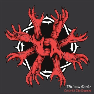VICIOUS CIRCLE / CIRCLE OF THE DOOMED (7")