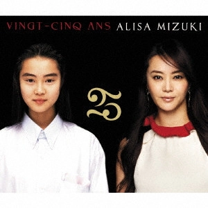 ARISA MIZUKI / 観月ありさ / VINGT-CINQ ANS
