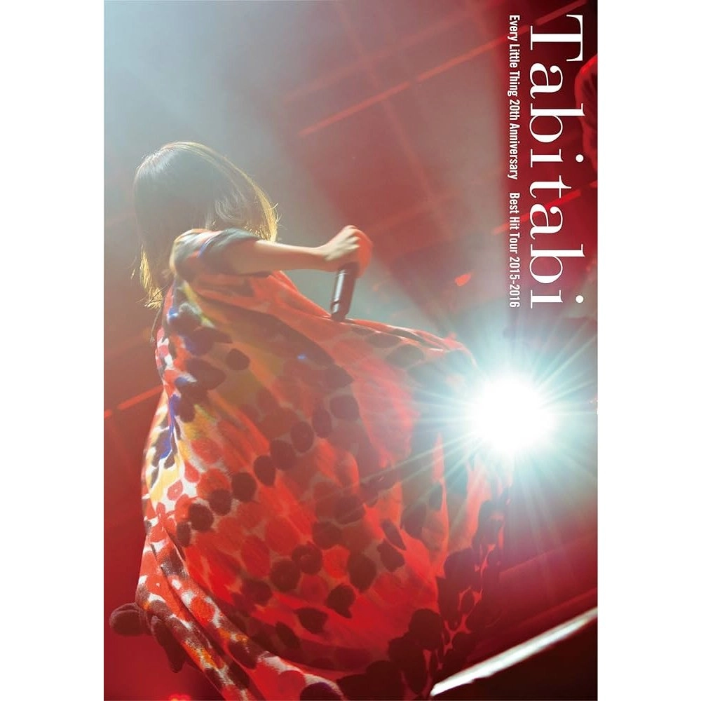 Every Little Thing / エブリ・リトル・シング / Every Little Thing 20th Anniversary Best Hit Tour 2015-2016 ~Tabitabi~ 