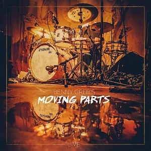 BENNY GREB / Moving Parts Live