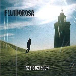 FLUIDO ROSA / LE VIE DEI SOGNI