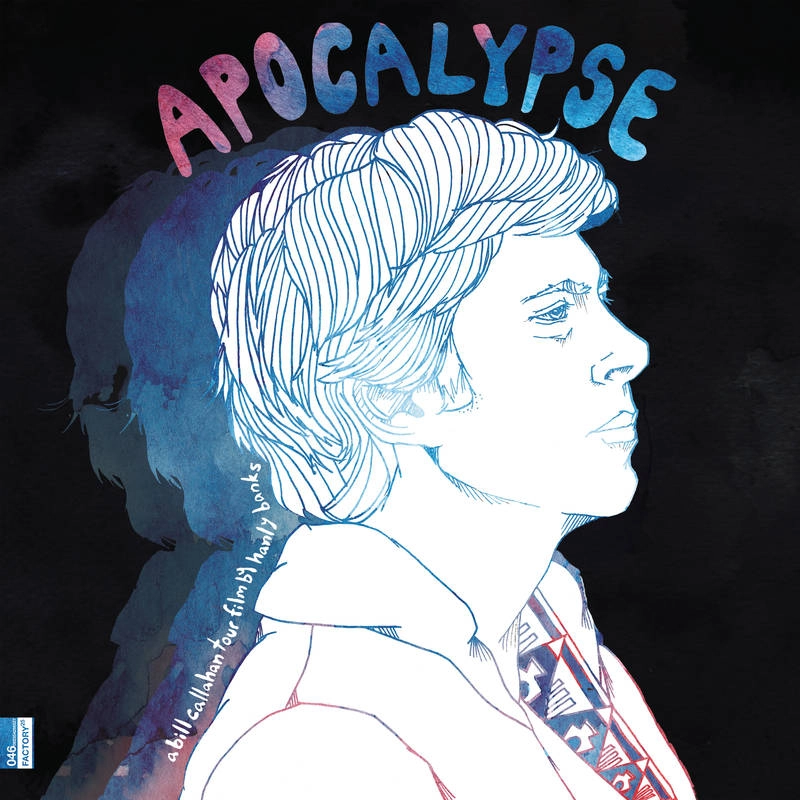 BILL CALLAHAN / ビル・キャラハン / APOCALYPSE: A BILL CALLAHAN TOUR FILM BY HANLEY BANKS [LP/DVD]