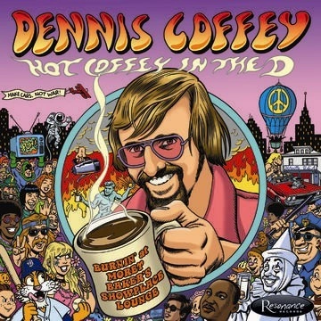 DENNIS COFFEY / デニス・コフィー / HOT COFFEY IN THE D: BURNIN' AT MOREY BAKER'S LOUNGE(DELUXE)[LP](RSD BLACK FRI 2016)