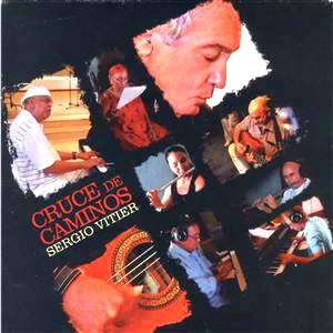 SERGIO VITIER / セルヒオ・ビティエール / CRUCE DE CAMINOS