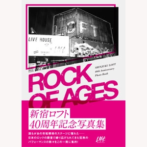 ROCK OF AGES / 新宿ロフト40周年記念写真集 ROCK OF AGES