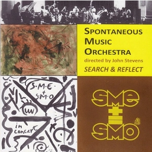 SPONTANEOUS MUSIC ORCHESTRA / SEARCH & REFLECT