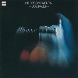 JOE PASS / ジョー・パス / インターコンチネンタル / Intercontinental 