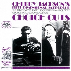 CHUBBY JACKSON / チャビー・ジャクソン / チョイス・カッツ