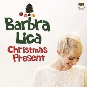 BARBRA LICA / バーブラ・リカ / クリスマス・プレゼント / Christmas Present