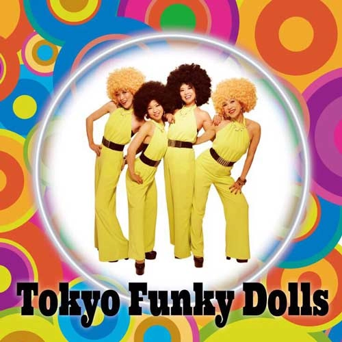 Tokyo Funky Dolls / Tokyo Funky Dolls
