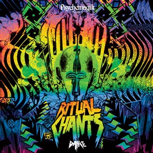 PSYCHEMAGIK / サイケマジック / RITUAL CHANTS: DANCE