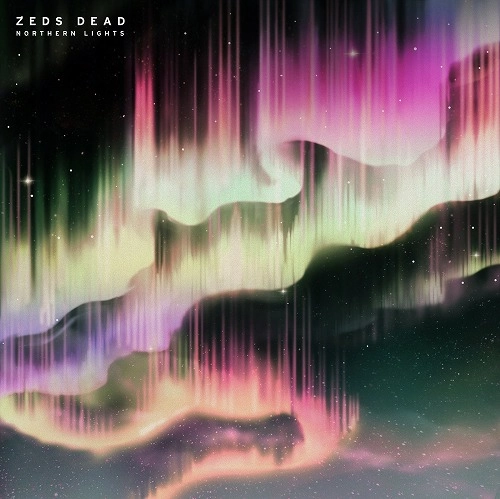ZEDS DEAD / ゼッズ・デッド / NORTHERN LIGHTS