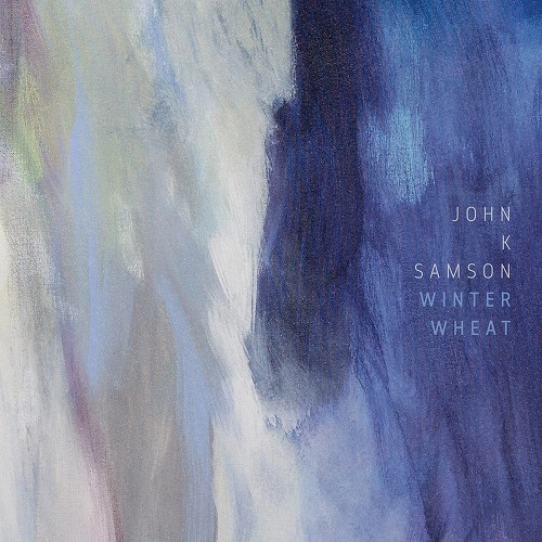 JOHN K. SAMSON  / JOHN K.SAMSON / WINTER WHEAT [2LP VINYL]