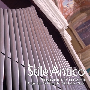 ROBERTO OLZER / ロベルト・オルサー / STILE ANTICO