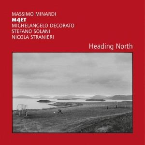 MASSIMO MINARDI / マッシモ・ミナルディ / HEADING NORTH