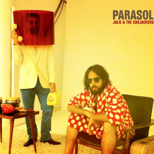 JULIE & THE CARJACKERS / ジュリー & ザ・カージャッカーズ / PARASOL