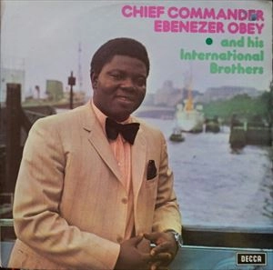 CHIEF COMMANDER EBENEZER OBEY / EBENEZER OBEY IN LONDON VOL.3
