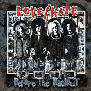 LOVE/HATE / ラヴヘイト / BEFORE THE BLACKOUT!