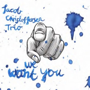 JACOB CHRISTOFFERSEN / ヤコブ・クリストファーセン / ウィー・ウォント・ユー / We Want You