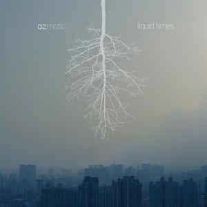 OZMOTIC / LIQUID TIMES