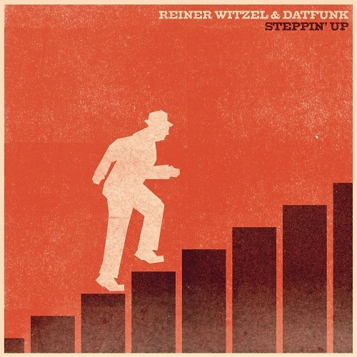 REINER WITZEL & DATFUNK / STEPPIN' UP