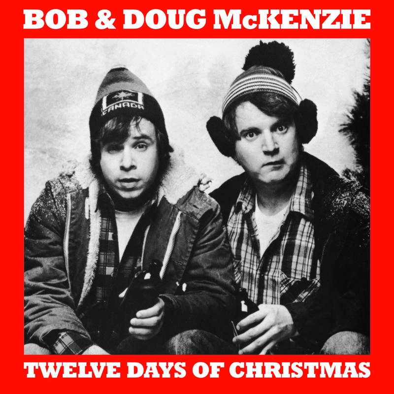 BOB & DOUG MCKENZIE / 12 DAYS OF CHRISTMAS / TAKE OFF [COLORED 7"]