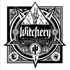 WITCHERY / ウィッチリー / 地獄のシンジケート / IN HIS INFERNAL MAJESTY'S SERVICE