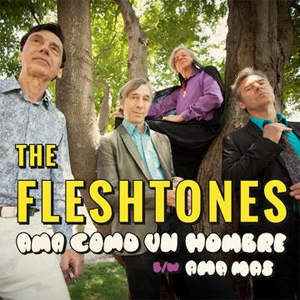 FLESHTONES / フレッシュトーンズ / AMA COMO UN HOMBRE (7")