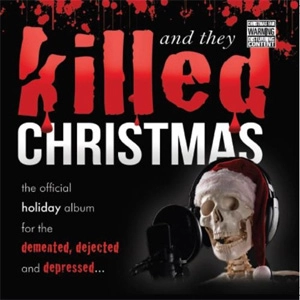V.A. / AND THEY KILLED CHRISTMAS (LP)