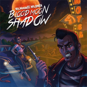 WILDMEN (MILWAUKEE WILDMEN) / ミルウォーキーワイルドメン / BLOODMOON SHADOW (LP)