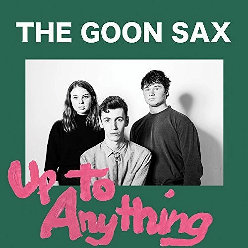 GOON SAX / UP TO ANYTHING