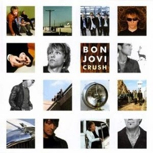 BON JOVI / ボン・ジョヴィ / CRUSH
