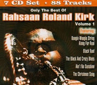 ROLAND KIRK(RAHSAAN ROLAND KIRK) / ローランド・カーク / ONLY THE BEST OF RAHSAAN ROLAND KIRK VOLUME 1