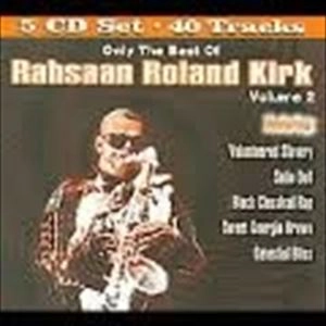 ROLAND KIRK(RAHSAAN ROLAND KIRK) / ローランド・カーク / ONLY THE BEST OF RAHSAAN ROLAND KIRK VOLUME 2