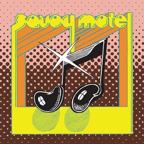 SAVOY MOTEL / サヴォイ・モーテル / サヴォイ・モーテル