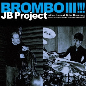 JB PROJECT / JBプロジェクト / BROMBO III!!!