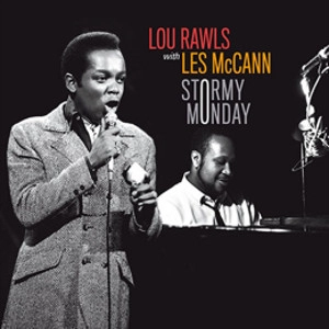 LOU RAWLS / ルー・ロウルズ / Stormy Monday + Bonus Album : Les McCann Sings
