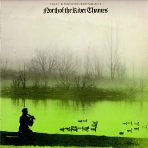 DOCTOR PABLO & THE DUB SYNDICATE / ドクター・パブロ&ザ・ダブ・シンジケート / NORTH OF RIVER THAMES
