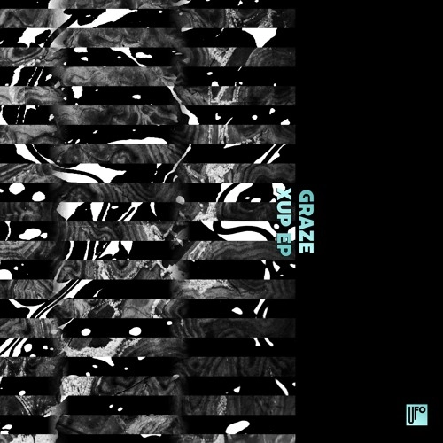 GRAZE / XUP EP