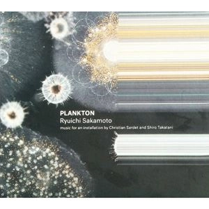 RYUICHI SAKAMOTO / 坂本龍一 / PLANKTON