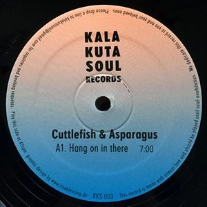 CUTTLEFISH & ASPARAGUS / HANG ON IN THERE