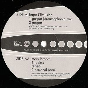 KAPE I'LLMUSIER /  MARK BROOM /  REPEAT / GASPAR / REALMS / PERSONAL PRISM